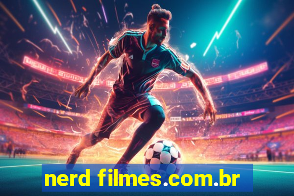 nerd filmes.com.br